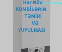 KOMBİ , RADİYATOT TƏMİRİ VƏ YUYULMASI